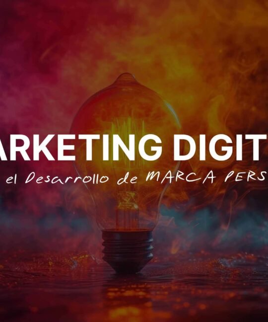 Marketing Digital para el desarrollo de tu marca personal 2024