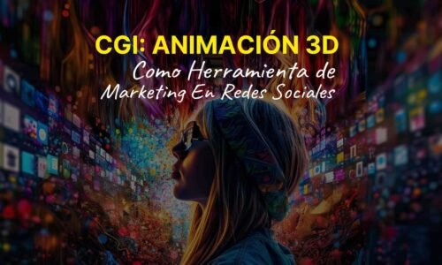 CGI: La Animación 3D Se Apodera Del MARKETING En Redes Sociales